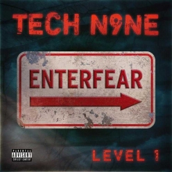 Tech N9ne - Enterfear Level 1